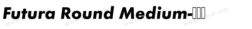 Futura Round Medium字体转换